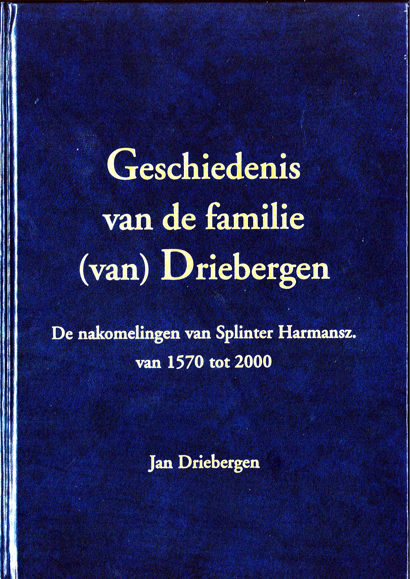 DRIEBERGEN - Geschiedenis van de familie (van) Driebergen