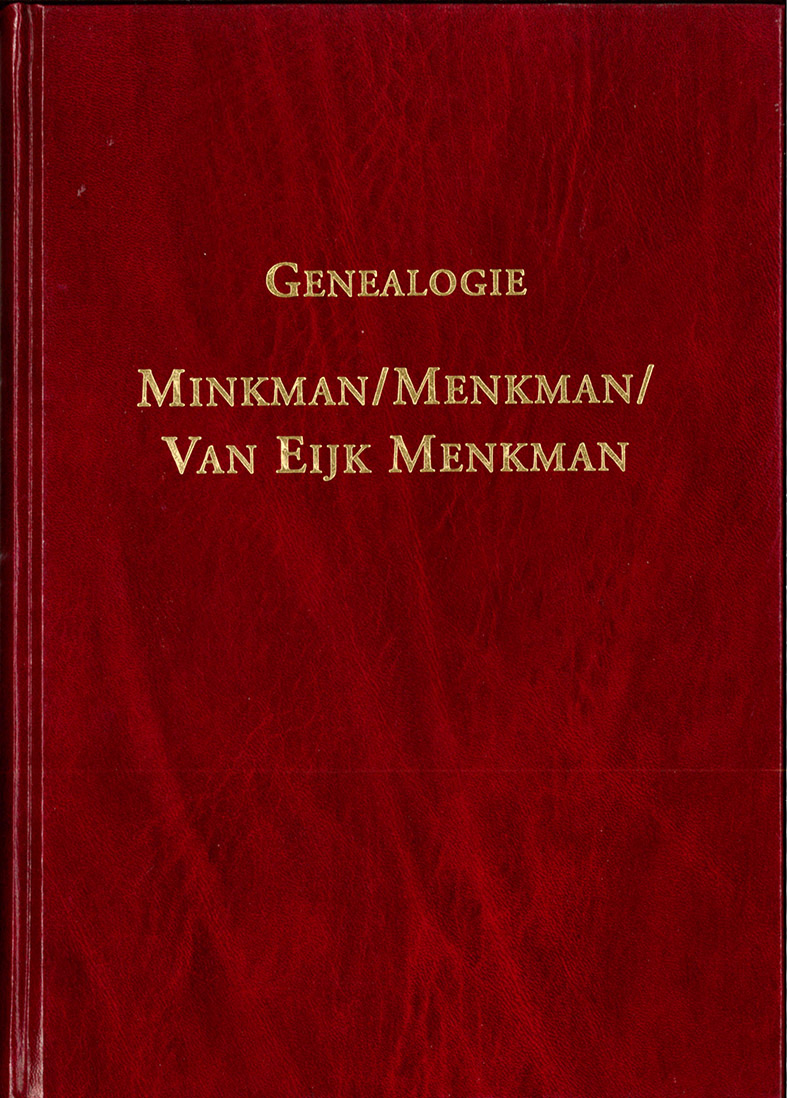 MINKMAN / MENKMAN - Genealogie Minkman/Menkman/Van Eijk Menkman